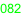 082