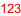 123