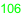 106