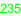 235