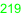 219