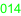 014