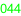 044