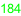184