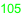 105
