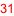 31