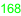 168