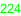 224