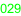 029