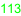 113