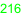 216