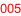 005