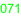 071