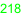218