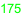 175