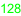 128